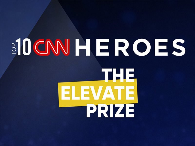 This Giving Tuesday, CNN Heroes Announces Expanded Collaboration with the Elevate Prize Foundation